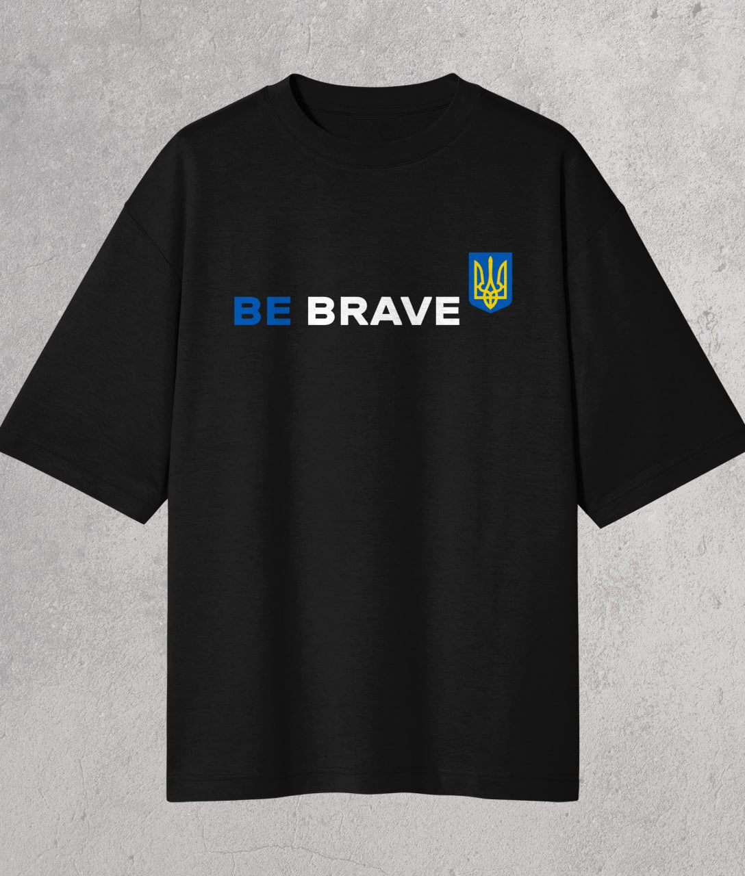 Oversize T-shirt Be brave