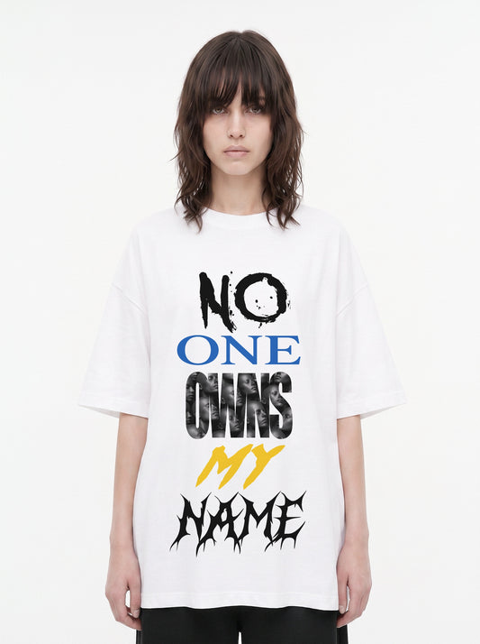 NO ONE OWNS MY NAME