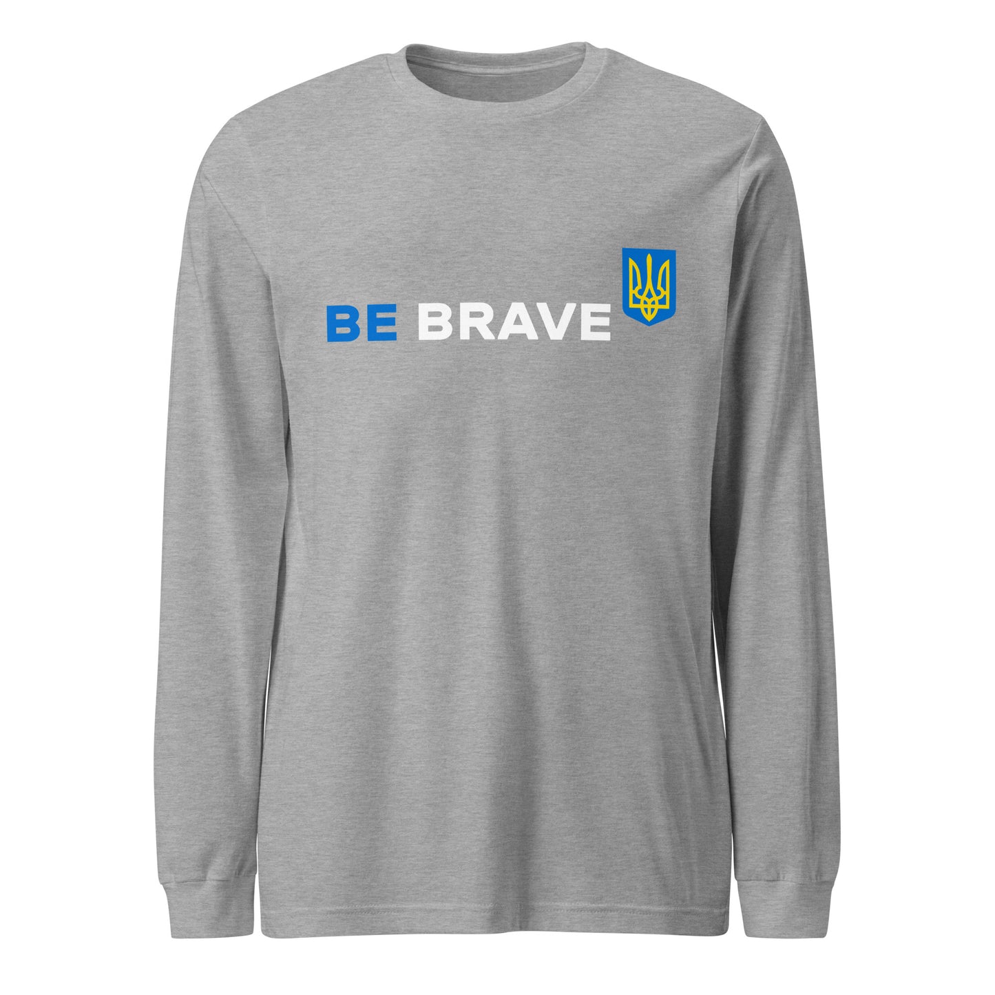 Long Sleeve Be Brave