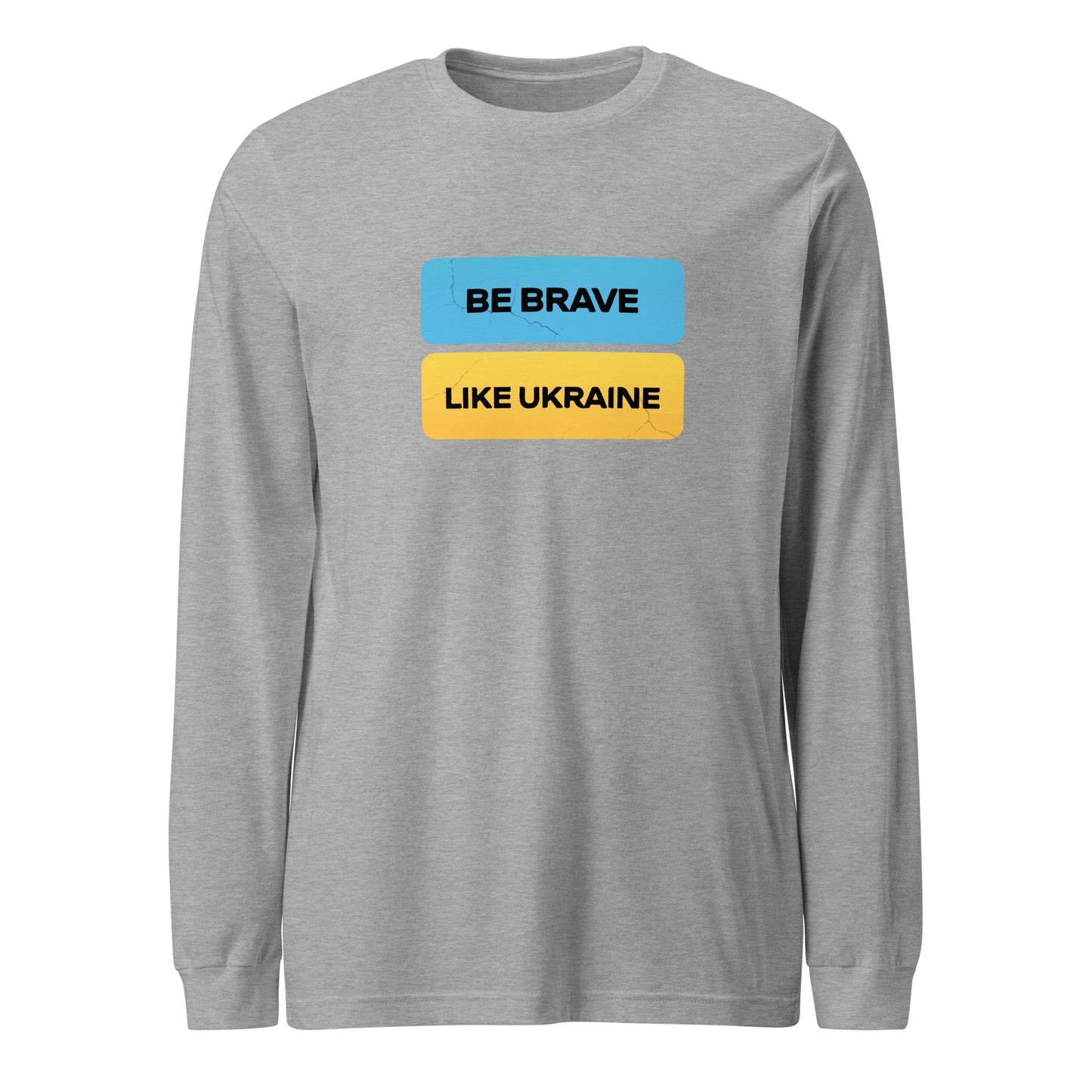 Long Sleeve Be Brave