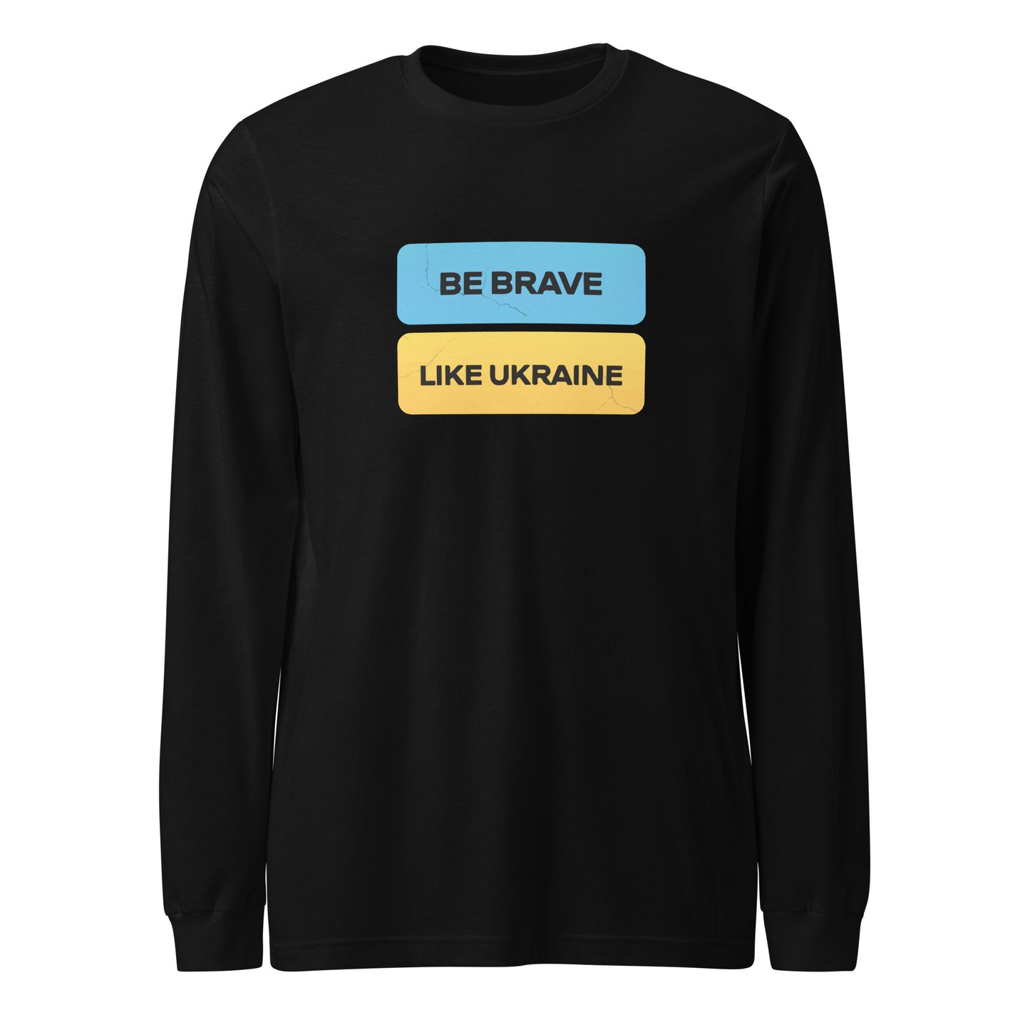 Long Sleeve Be Brave