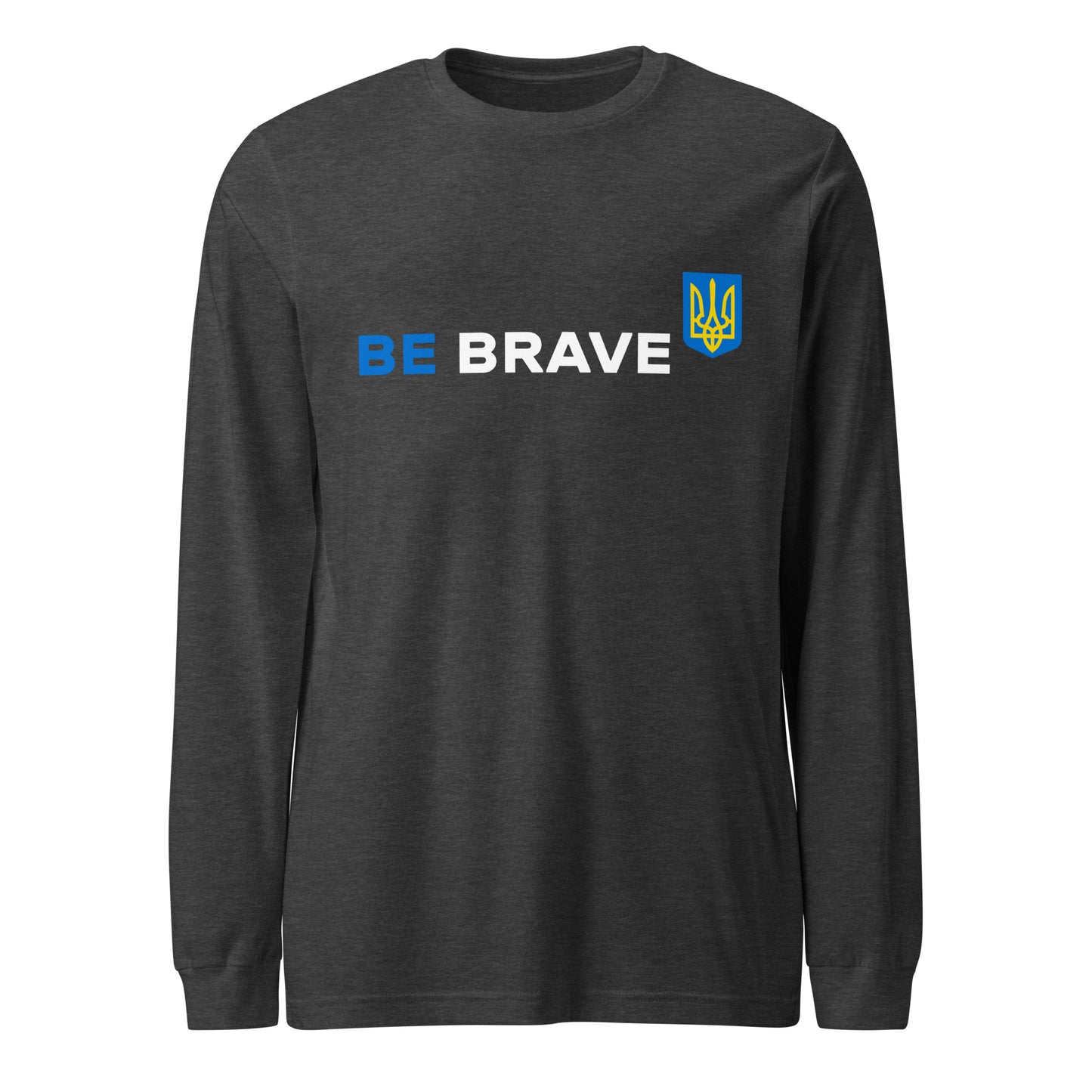 Long Sleeve Be Brave