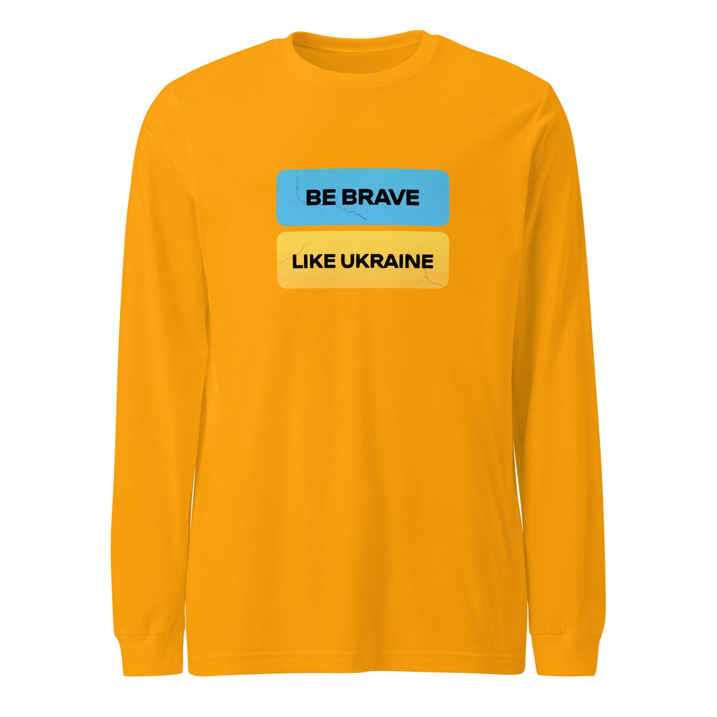 Long Sleeve Be Brave