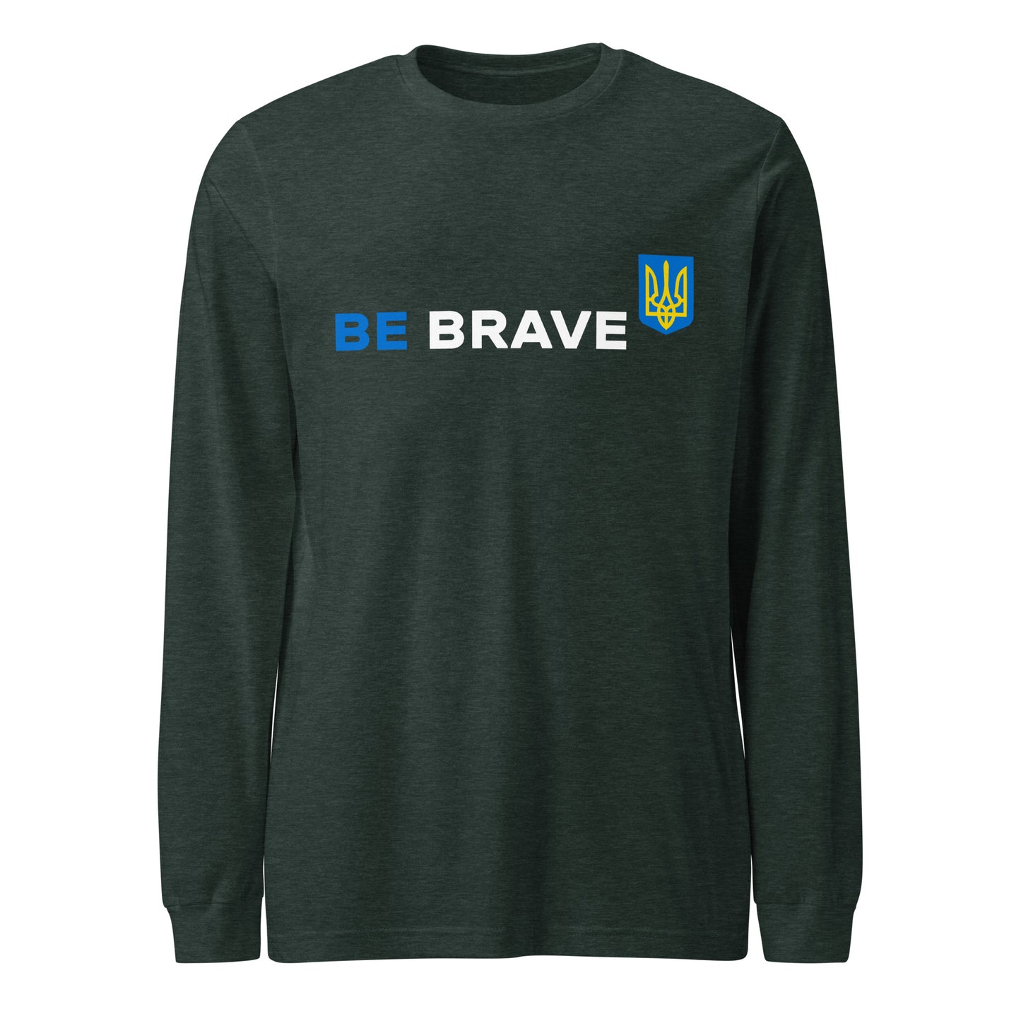 Long Sleeve Be Brave