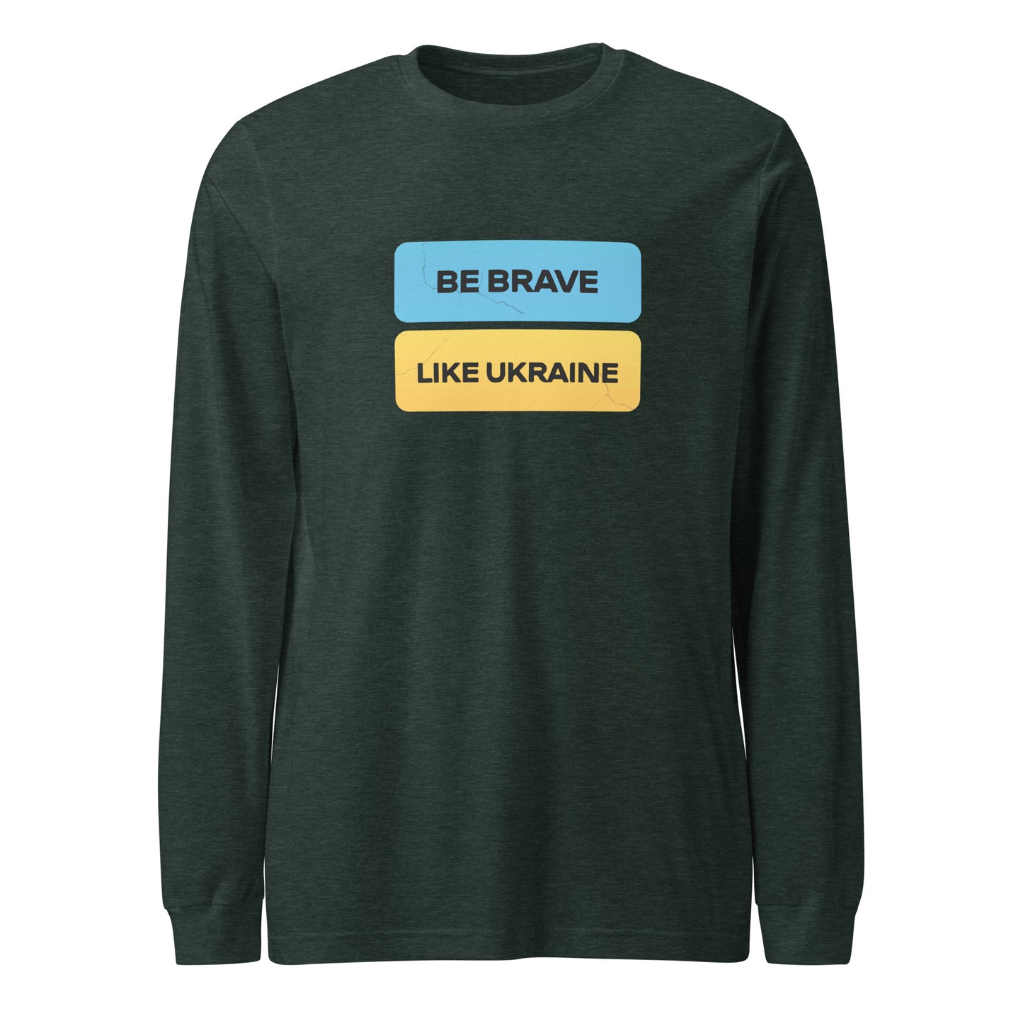 Long Sleeve Be Brave