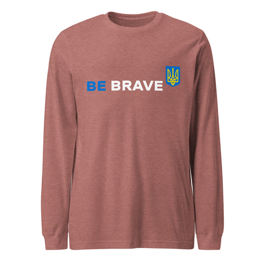 Long Sleeve Be Brave