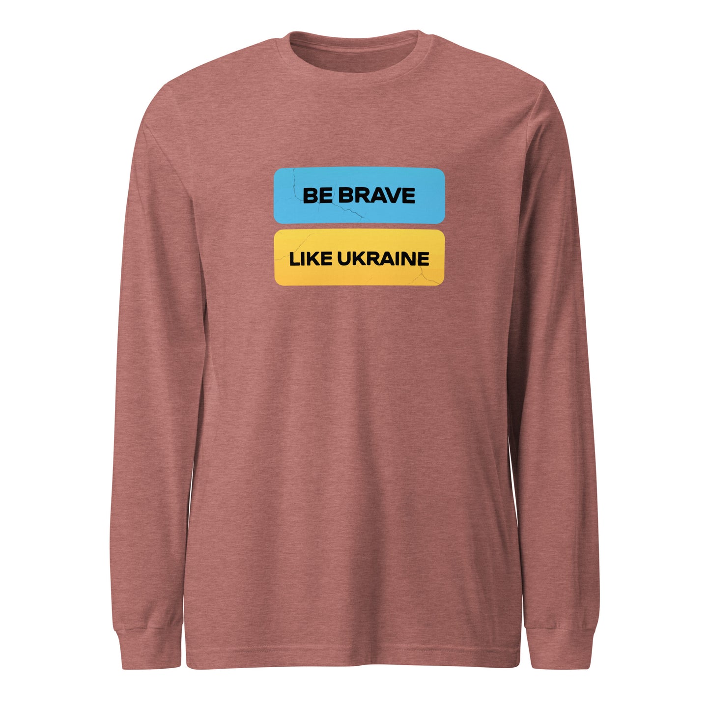 Long Sleeve Be Brave