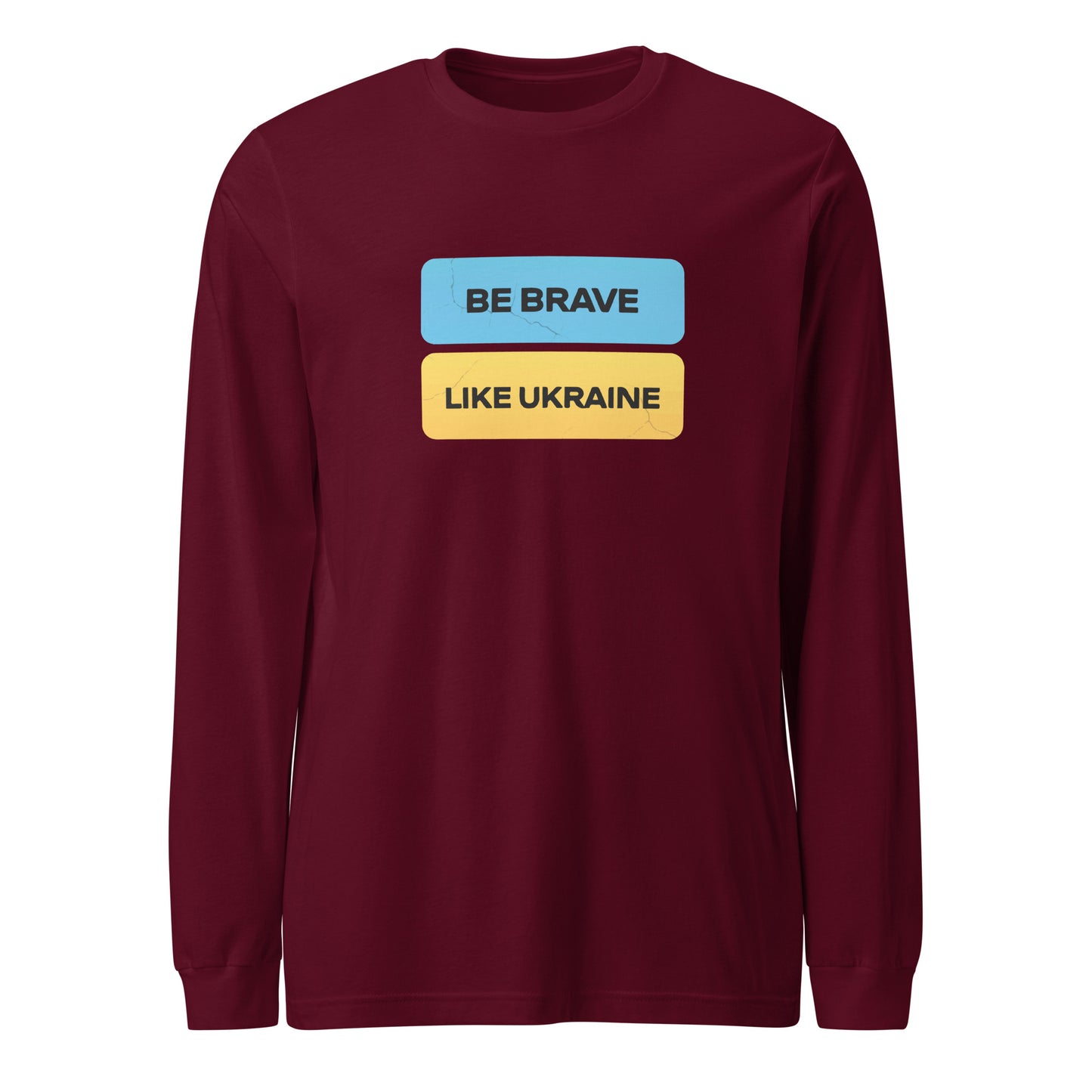 Long Sleeve Be Brave