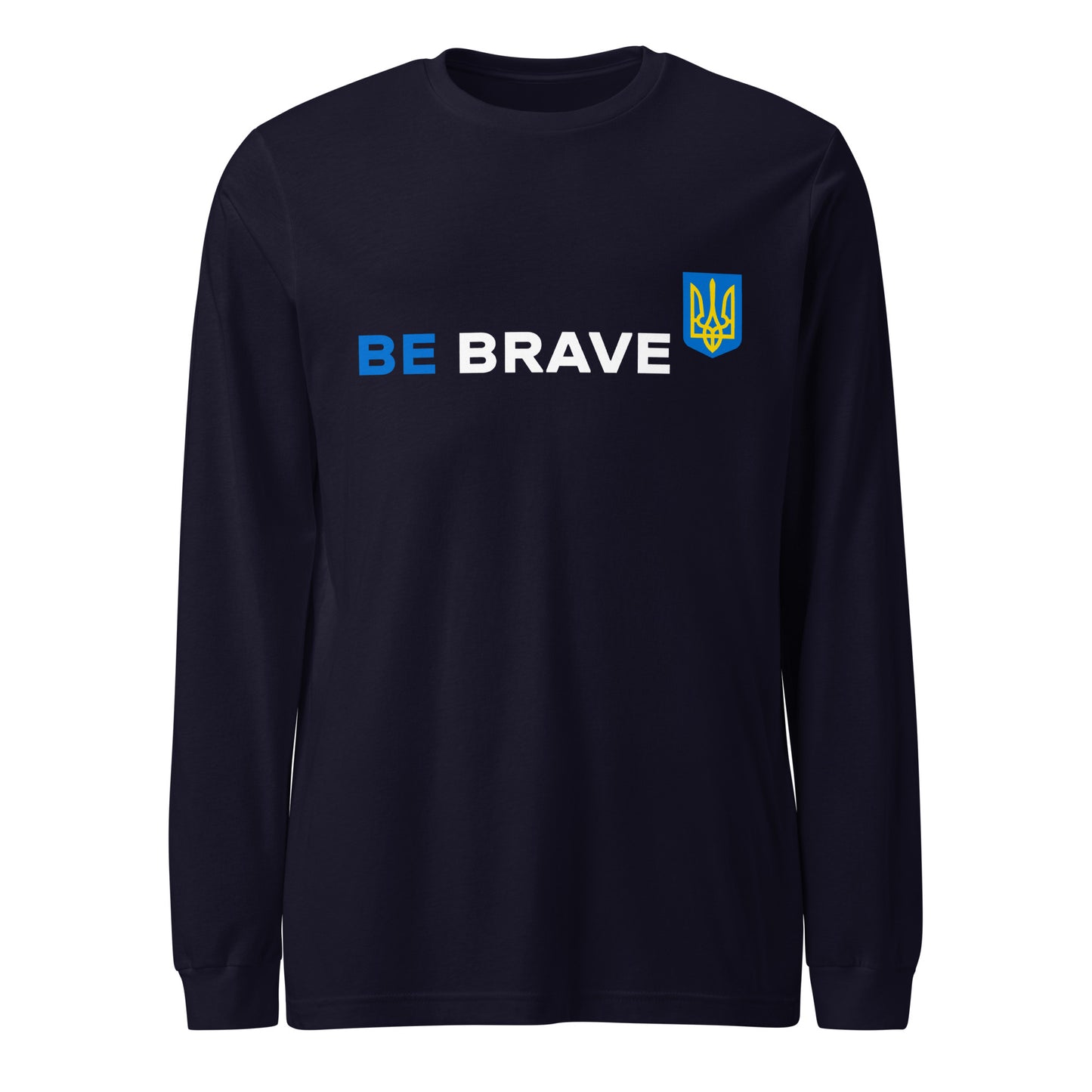 Long Sleeve Be Brave