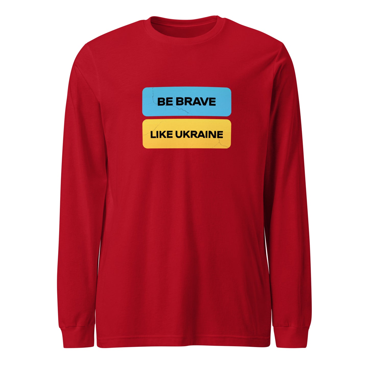 Long Sleeve Be Brave