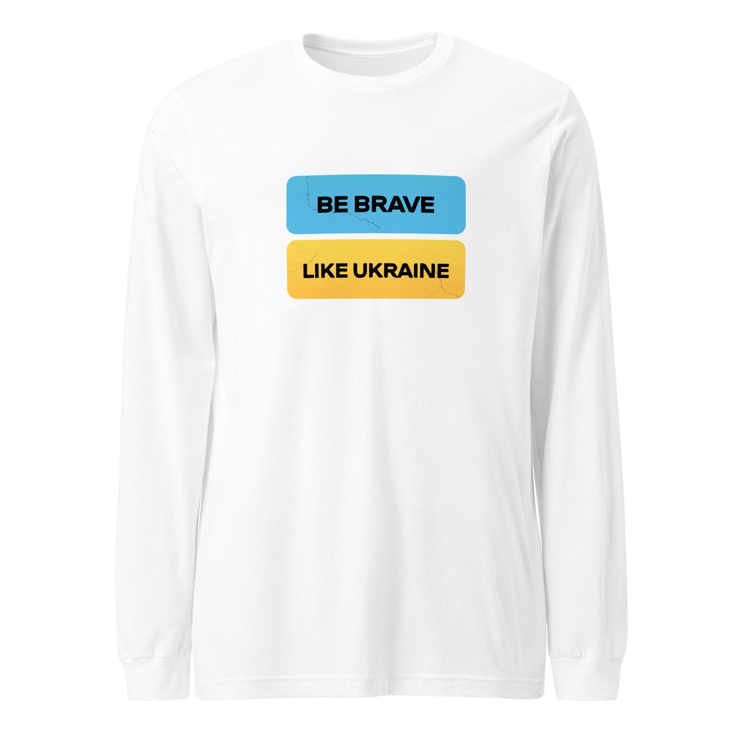 Long Sleeve Be Brave