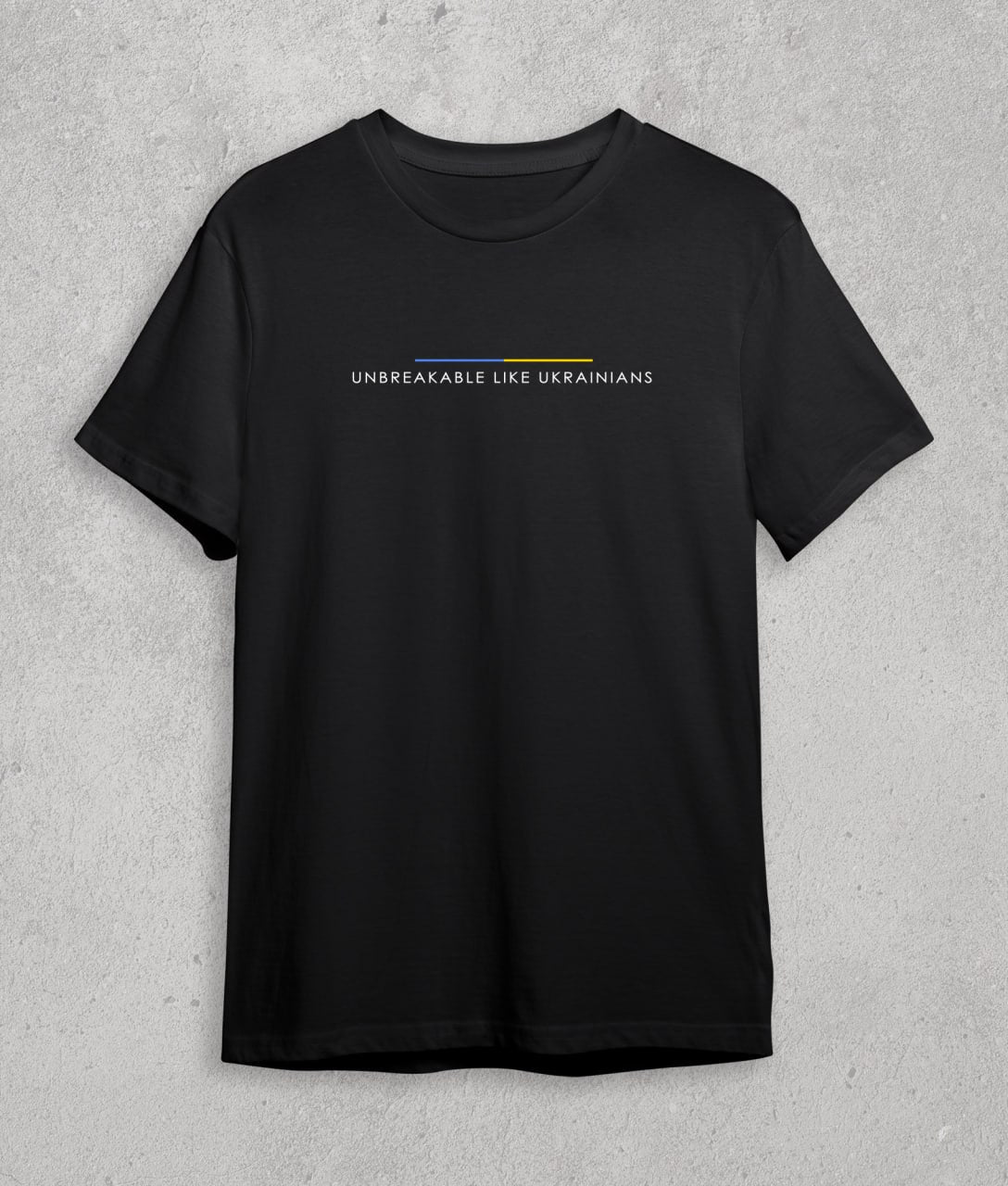 T-shirt Unbreakable like UKRAINIANS